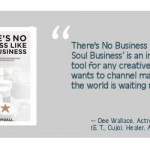 “There’s No Business Like Soul Business: A Spiritual Path to Enlightened Screenwriting, Filmmaking, and Performing Arts.”