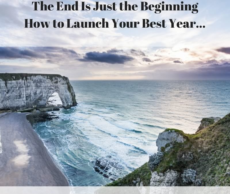 The End Is Just the Beginning: How to Launch Your Best Year… [Podcast]