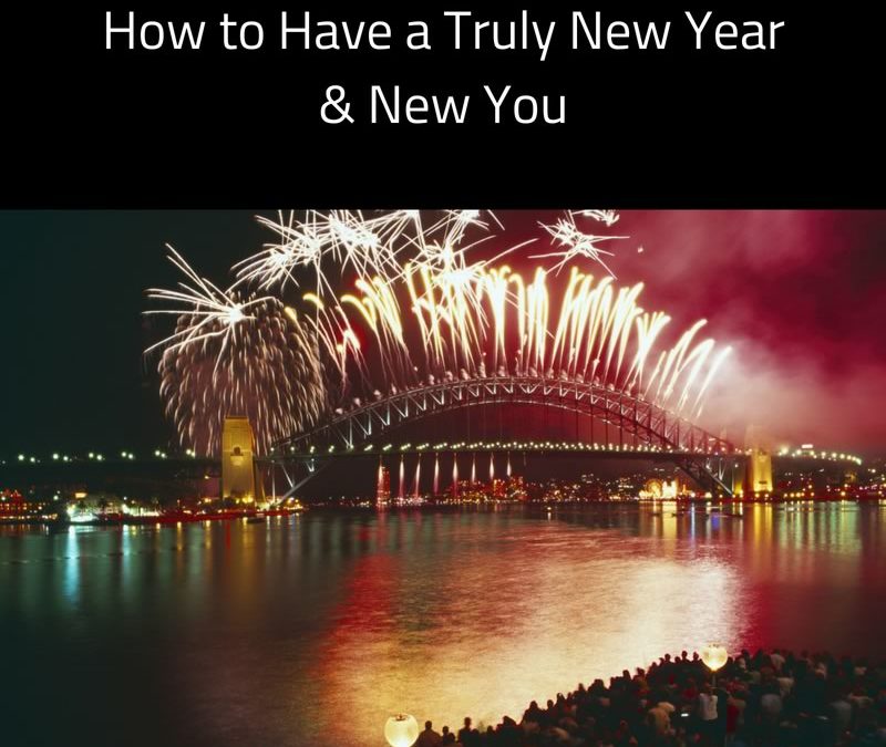 How to Have a Truly New Year & New You [Podcast]