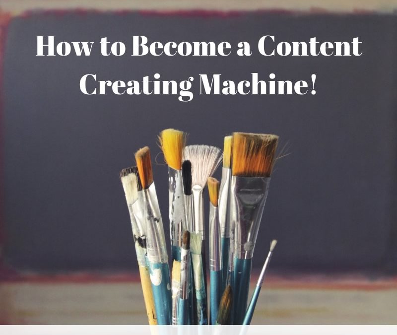 How to Become a Content Creating Machine! [Podcast]