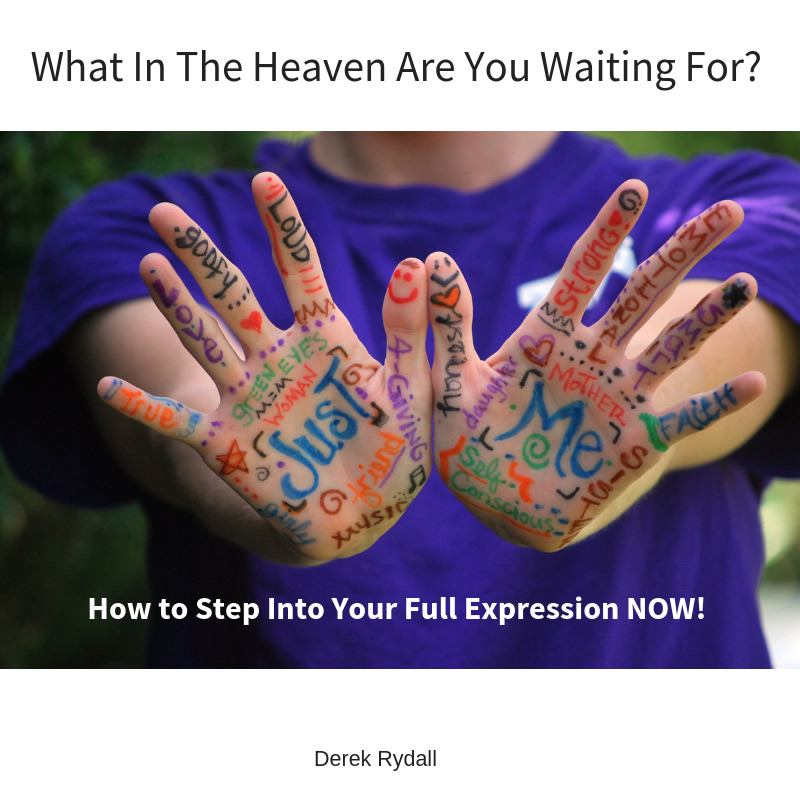 (BONUS EPISODE) What In The Heaven Are You Waiting For? How to Step Into Your Full Expression NOW!