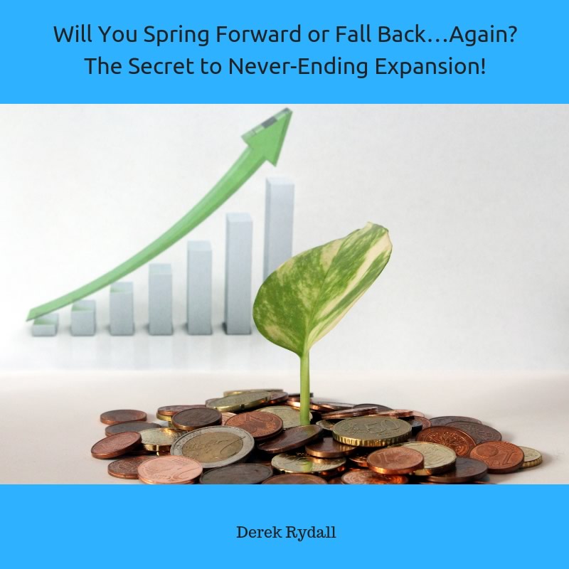 (BONUS EPISODE) Will You Spring Forward or Fall Back…Again? The Secret to Never-Ending Expansion!