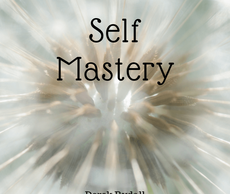 (Bonus Episode) Self Mastery