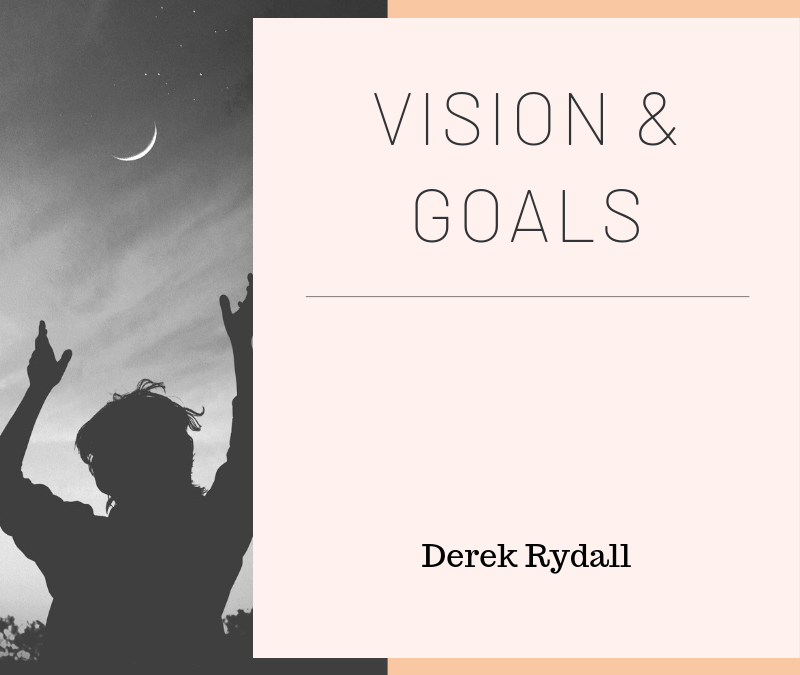 (Bonus Episode) Vision and Goals
