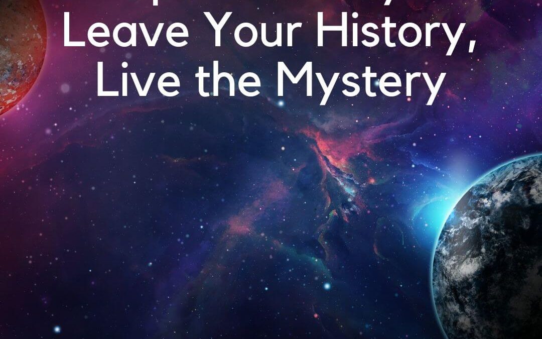 Spirit Sunday: Leave Your History, Live the Mystery [Podcast]