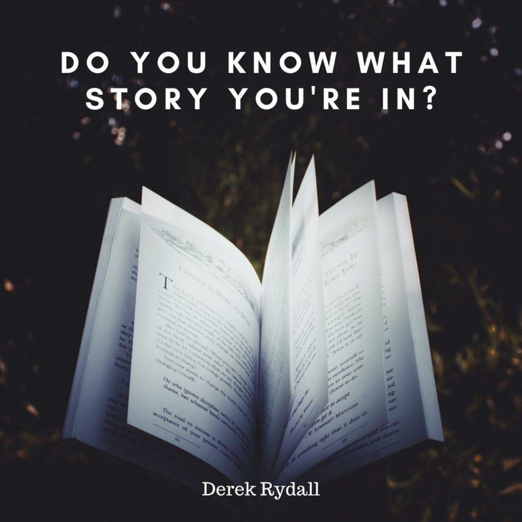 Do You Know What Story You’re In? [Podcast]
