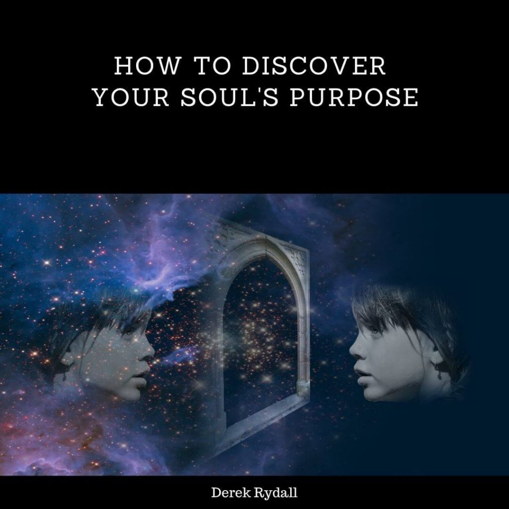 How to Discover Your Soul’s Purpose [Podcast]