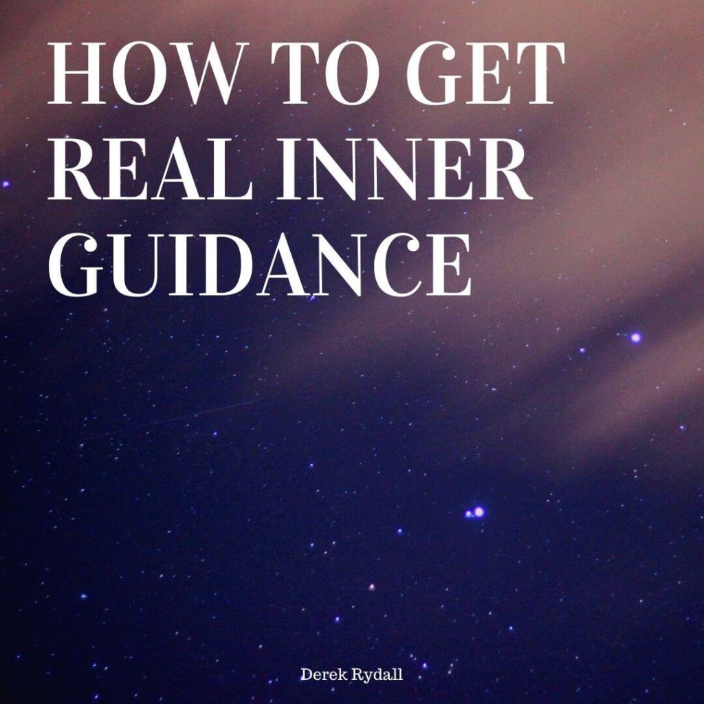 How to Get Real Inner Guidance [Podcast]