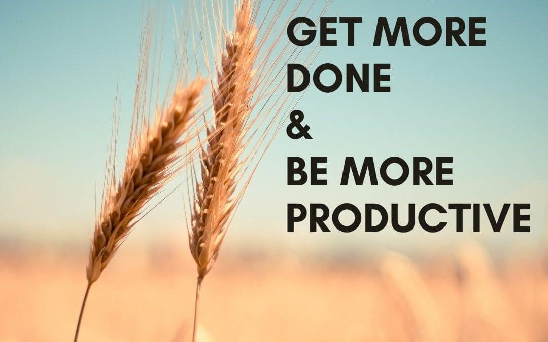 How to Get More Done & Be More Productive [Podcast]