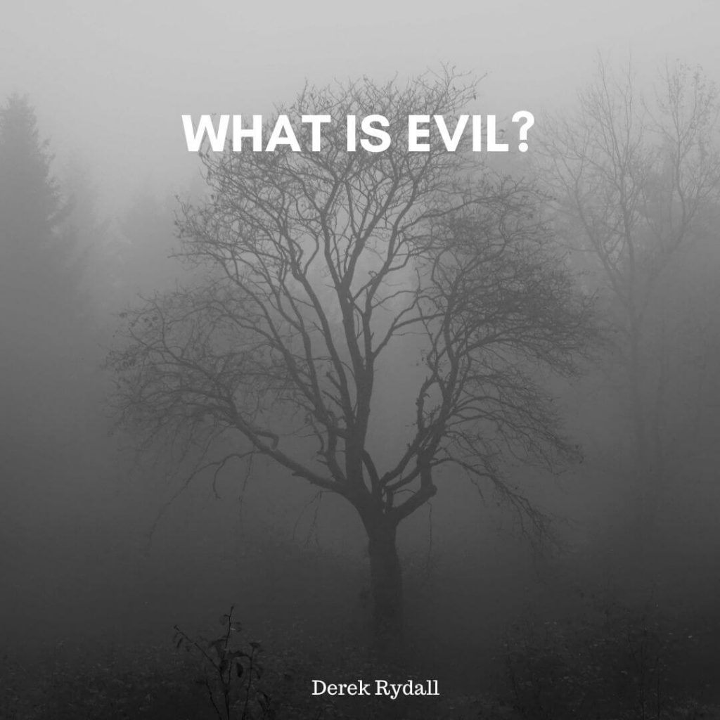 What is Evil? [Podcast]
