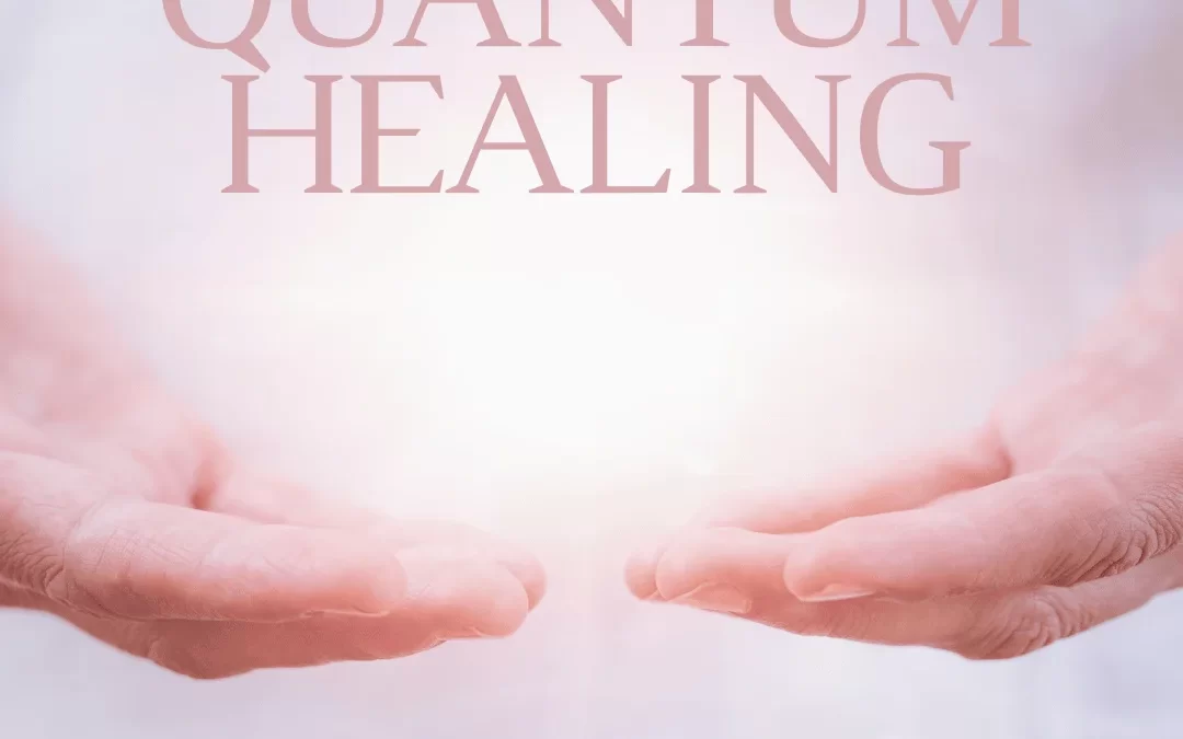 (Bonus Episode) Quantum Healing: What Everyone Wants