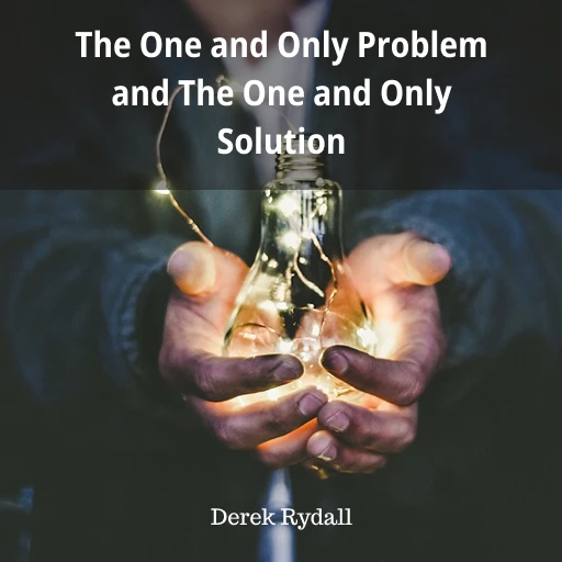 (Bonus Episode) The One and Only Problem and The One and Only Solution